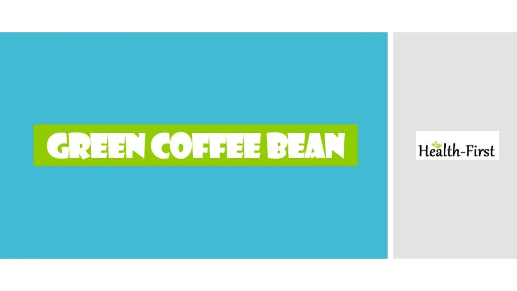 green coffee bean green coffee bean