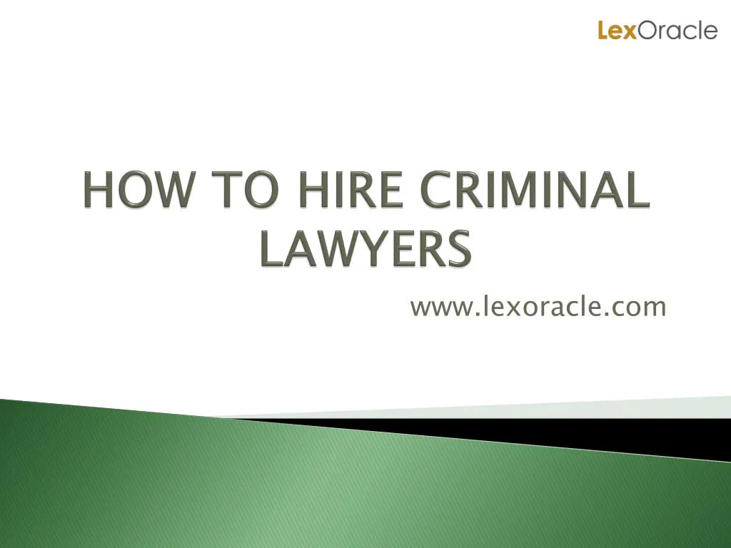 how to hire criminal lawyers