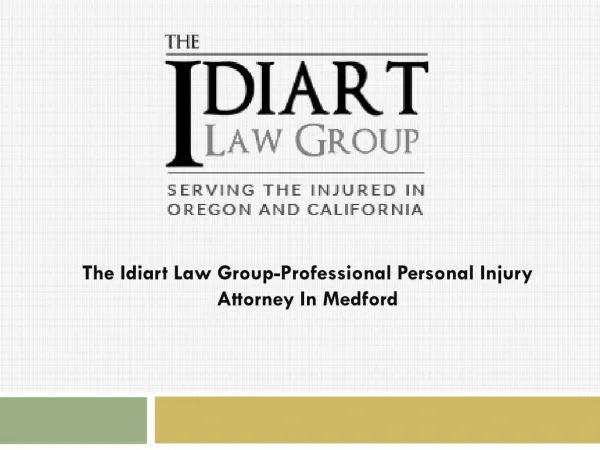 The Idiart Law Group-Professional Personal Injury Attorney in Medford