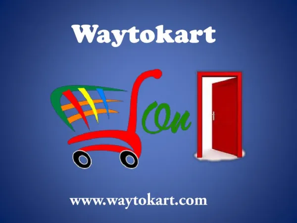 Waytokart web based shopping a Research and study on Online shopping