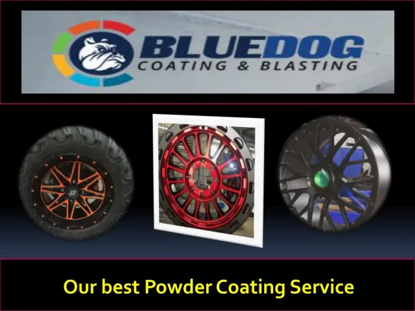 Our best Powder Coating Service