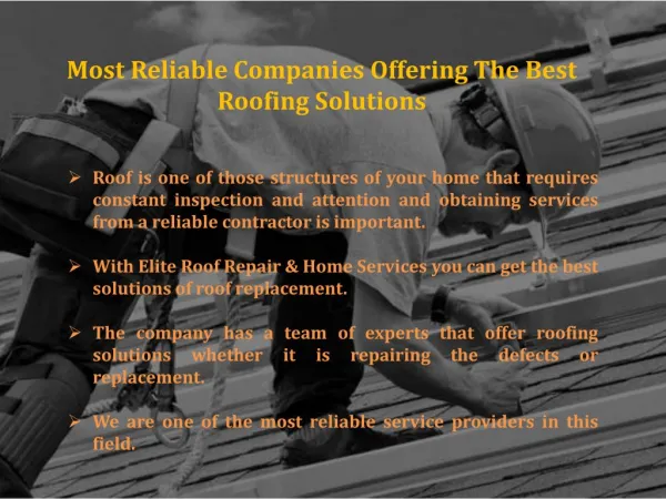 Most Reliable Company Offering The Best Roofing Solutions