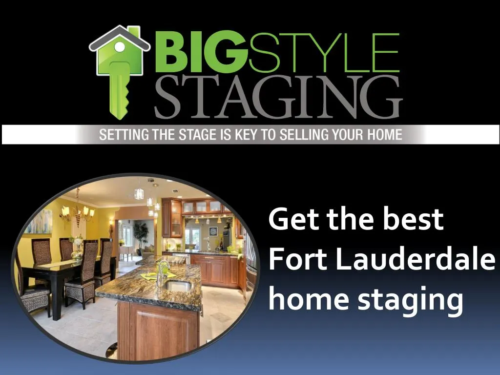 get the best fort lauderdale home staging