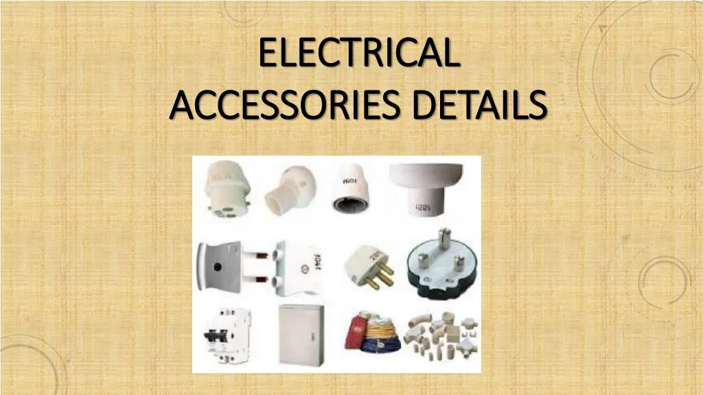 electrical accessories details