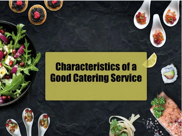 Characteristics of a good catering service