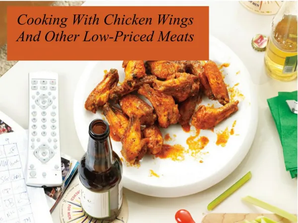 Cooking with chicken wings and other low priced meats