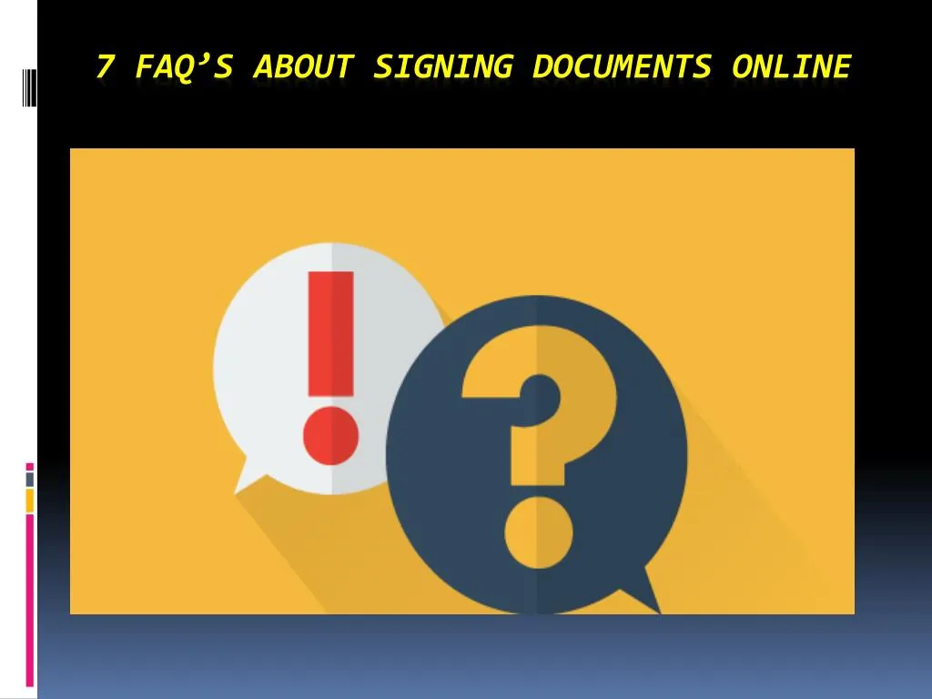 7 faq s about signing documents online