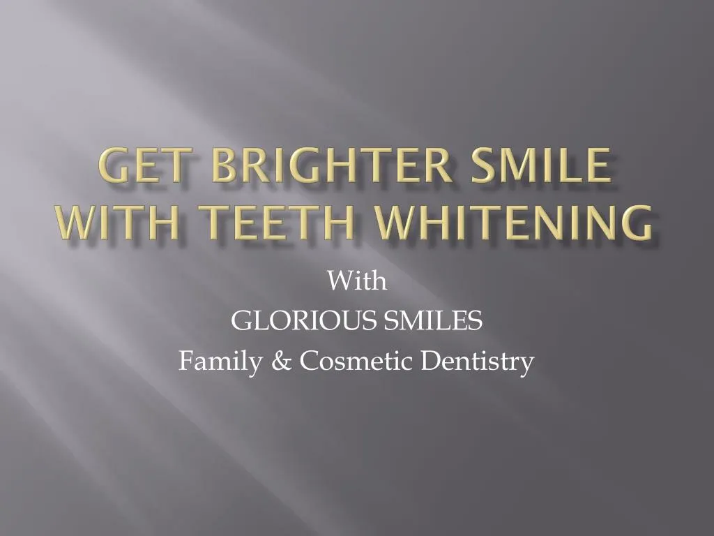 get brighter smile with teeth whitening
