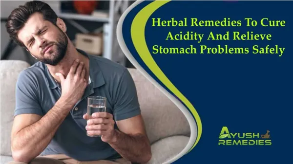 Herbal Remedies To Cure Acidity And Relieve Stomach Problems Safely