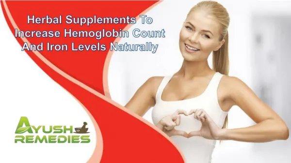 Herbal Supplements To Increase Hemoglobin Count And Iron Levels Naturally