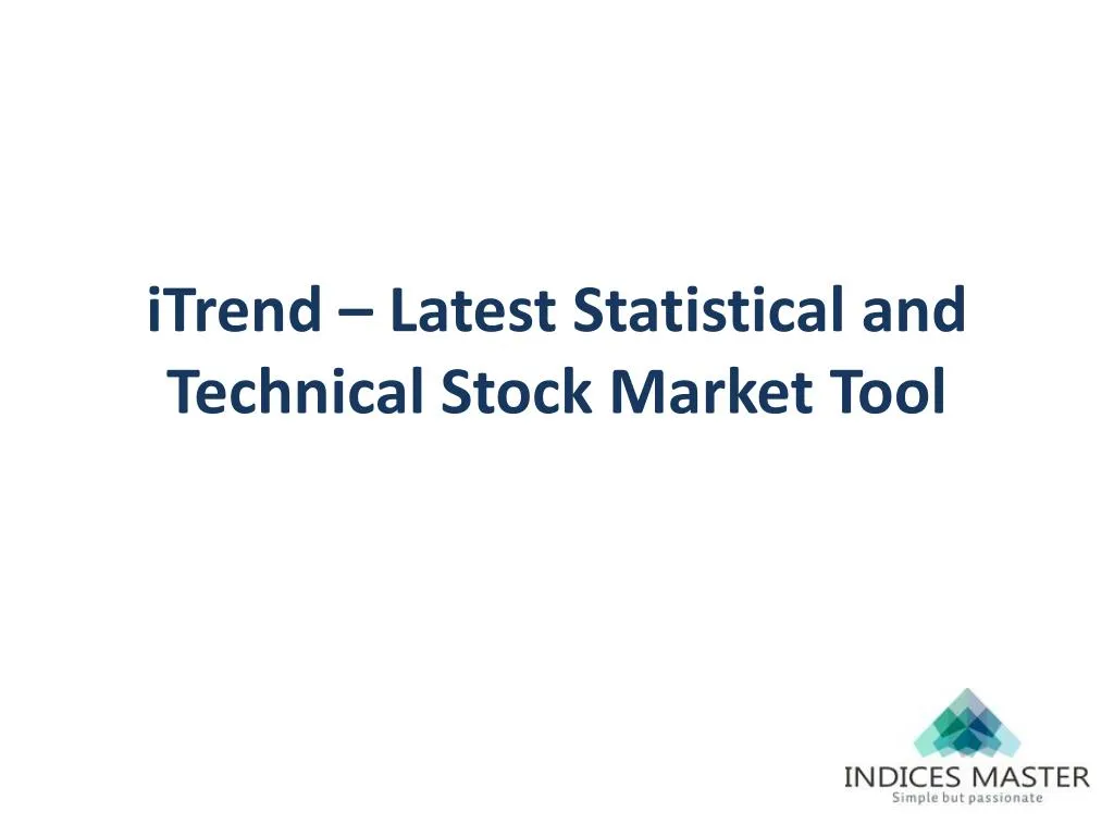 itrend latest statistical and technical stock market tool
