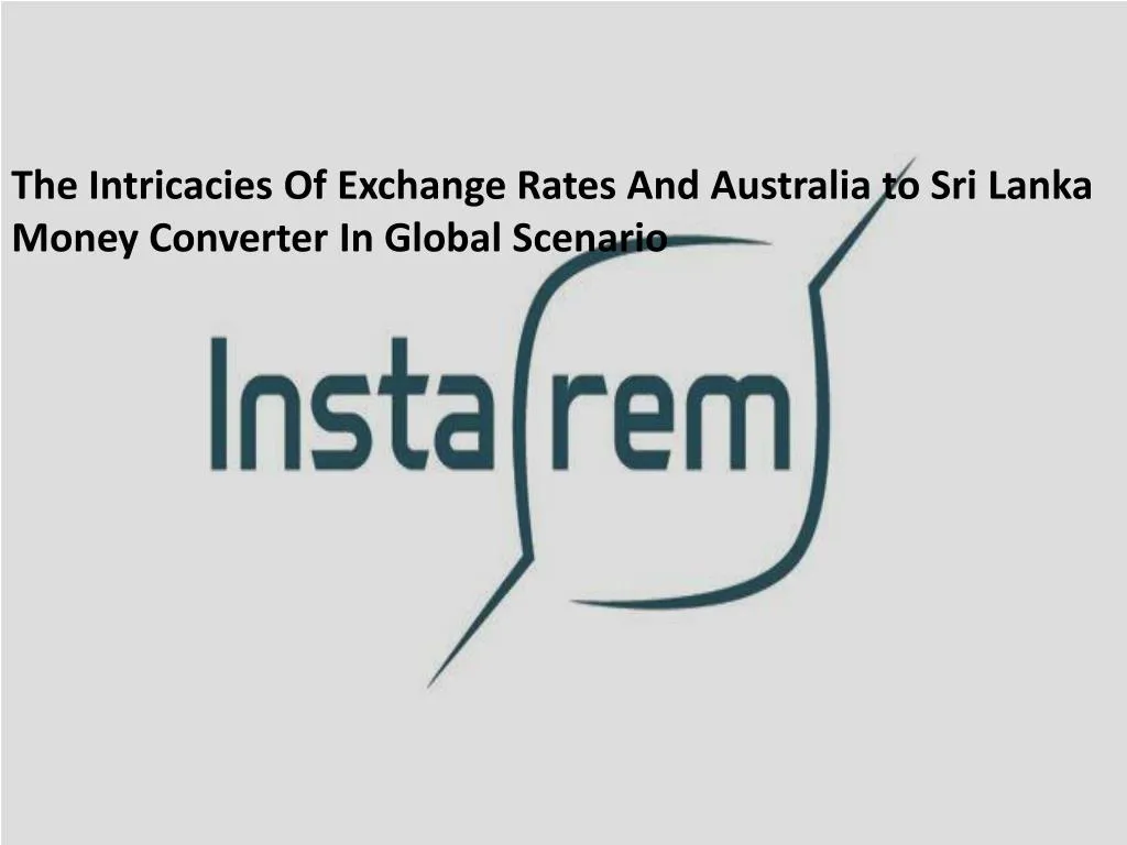 the intricacies of exchange rates and australia