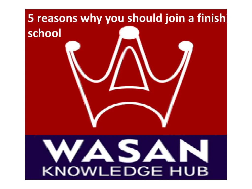 5 reasons why you should join a finishing school
