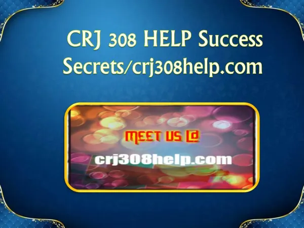 CRJ 308 HELP Success Secrets/ crj308help.com