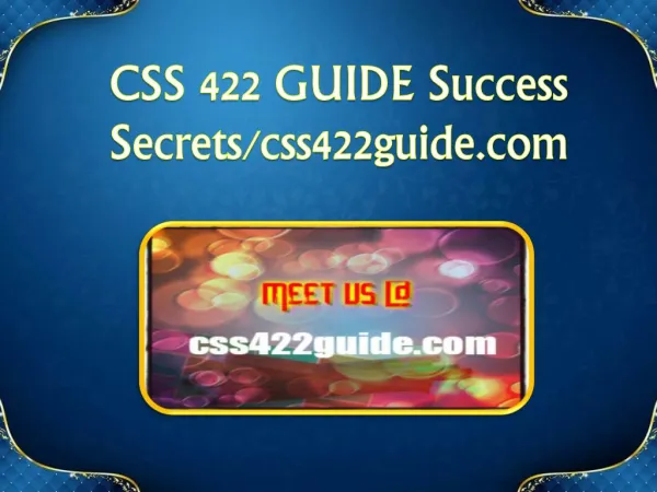 CSS 422 GUIDE Success Secrets/ css422guide.com