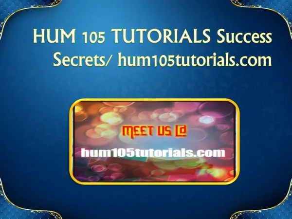 HUM 105 TUTORIALS Success Secrets/ hum105tutorials.com