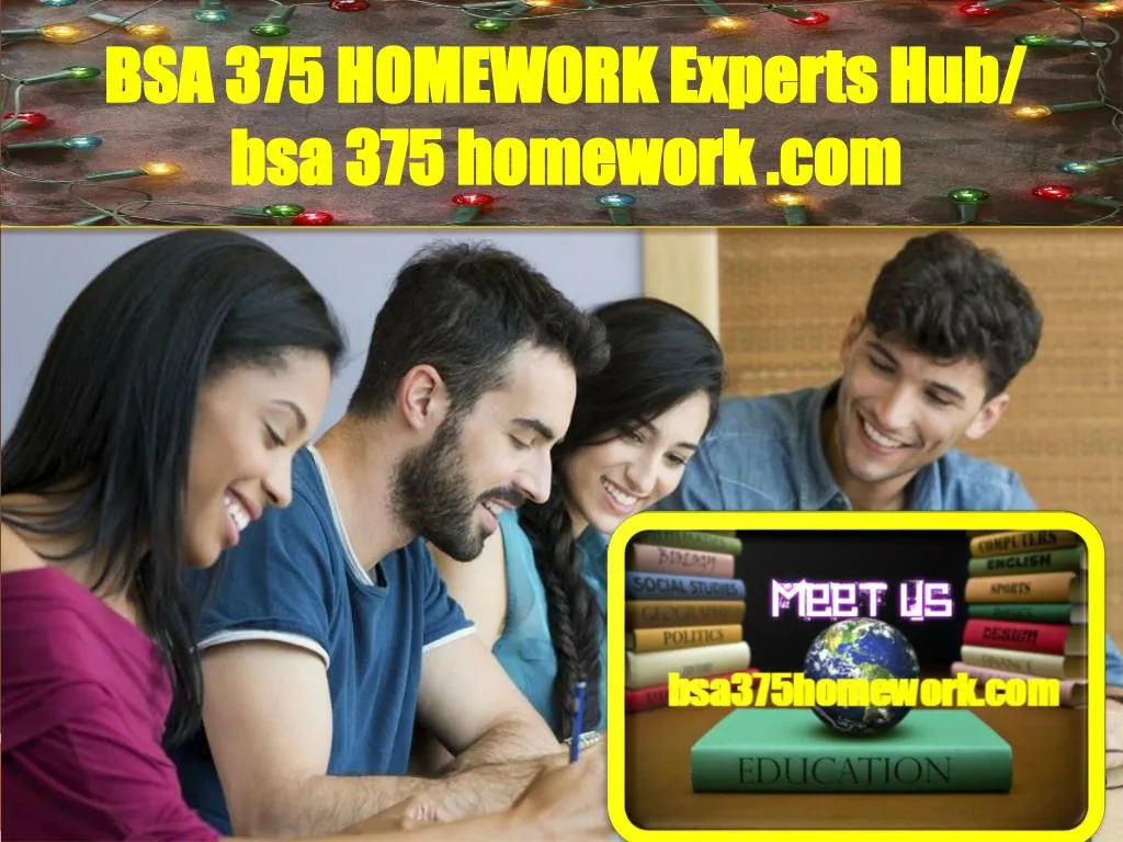 bsa 375 homework experts hub bsa 375 homework com