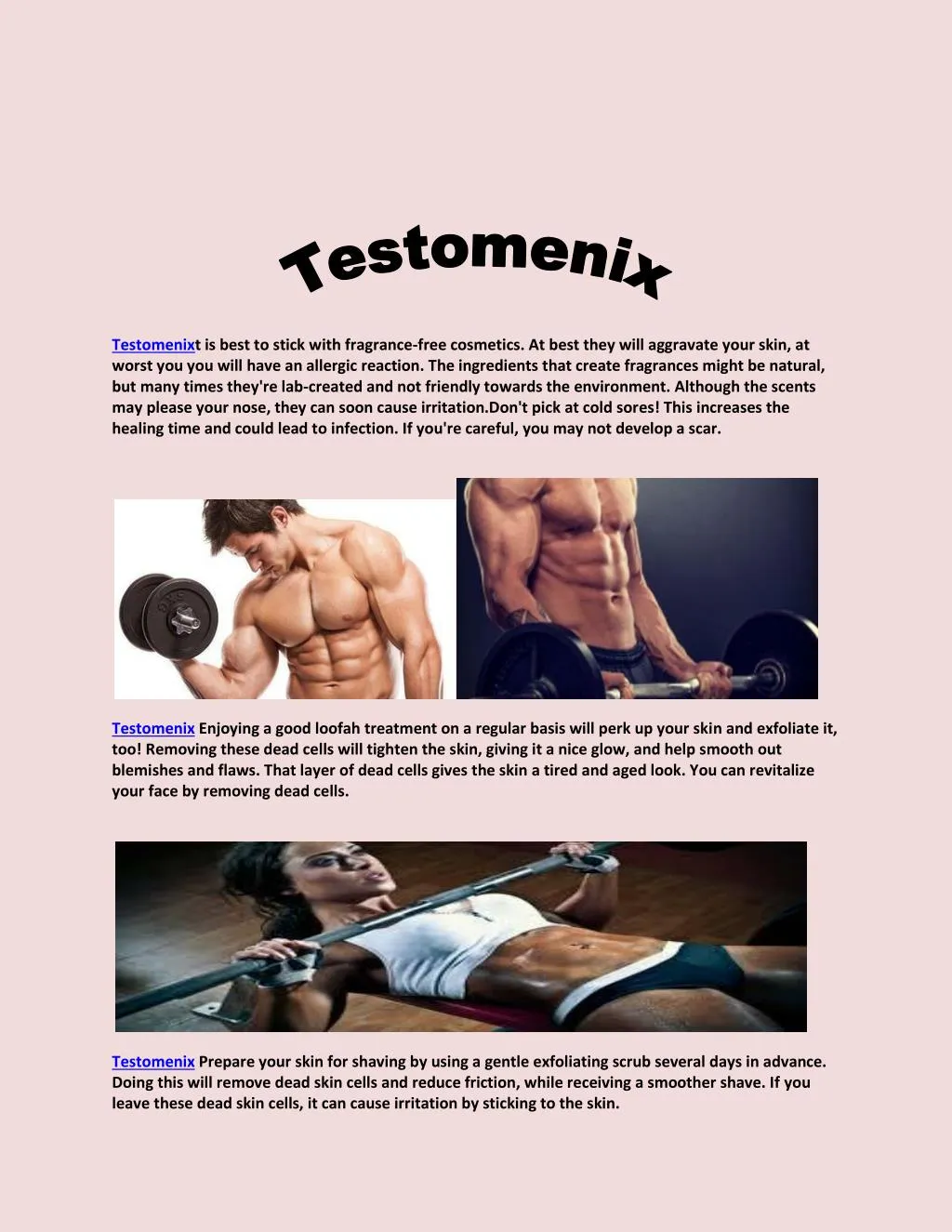 testomenixt is best to stick with fragrance free