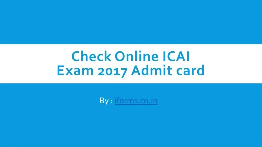check online icai exam 2017 admit card
