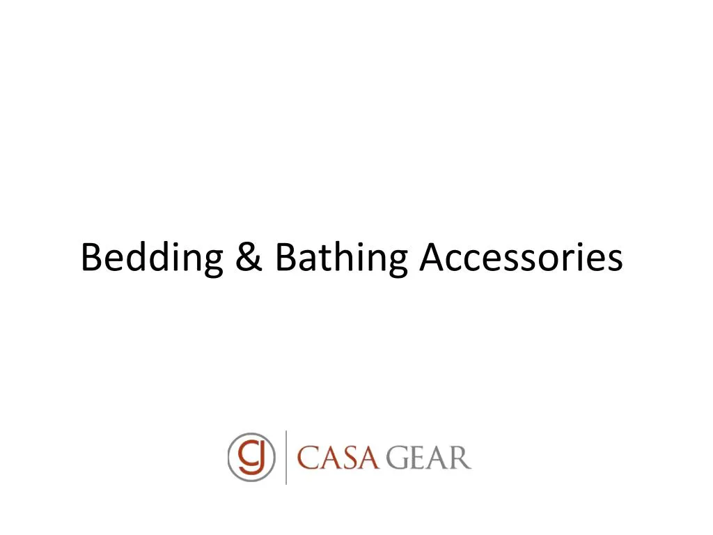 bedding bathing accessories