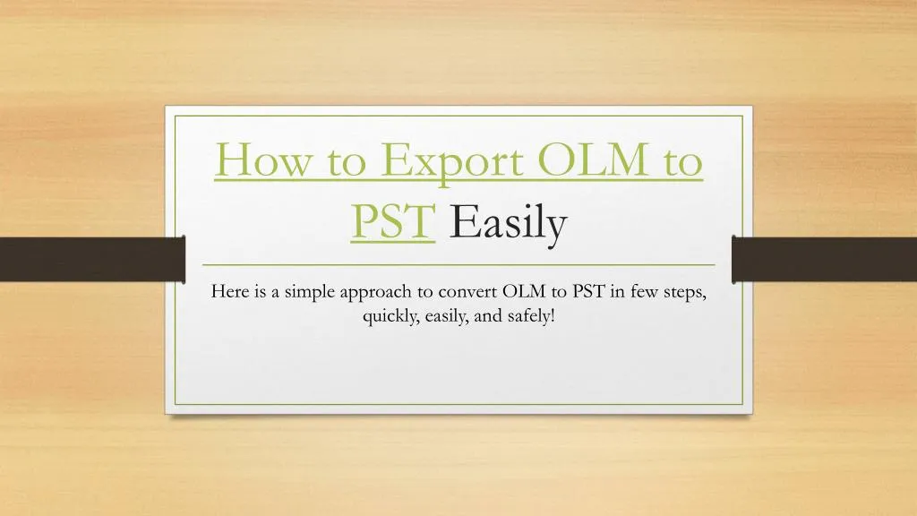 how to export olm to pst easily