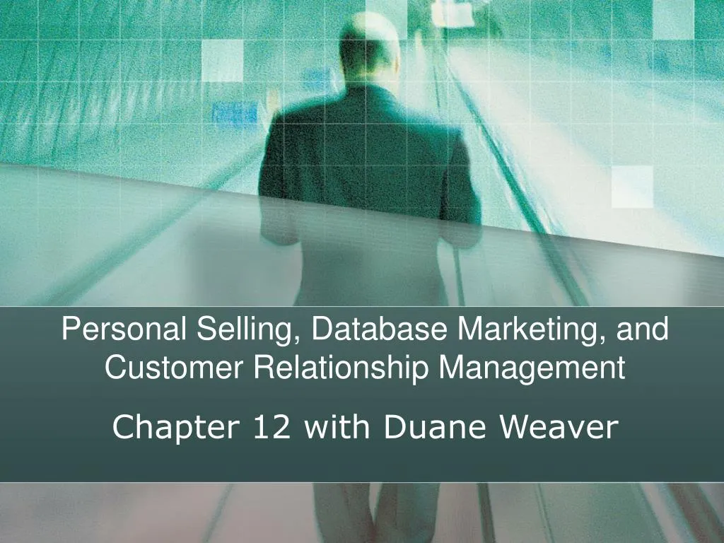 personal selling database marketing and customer relationship management