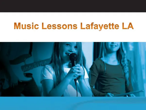 Music Lessons Lafayette LA