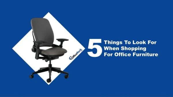 5 Factors To Consider When Buying Office Furniture