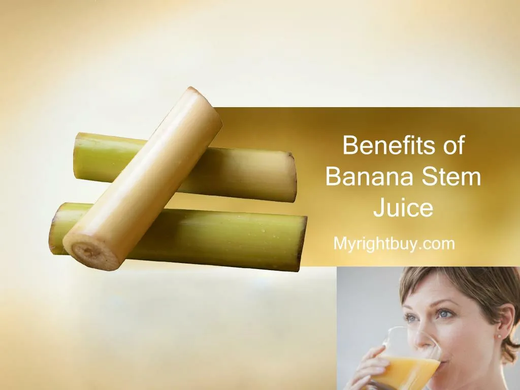 benefits of banana stem juice