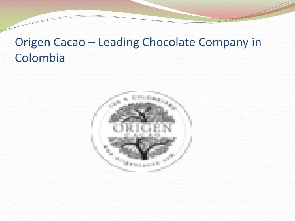 origen cacao leading chocolate company in colombia