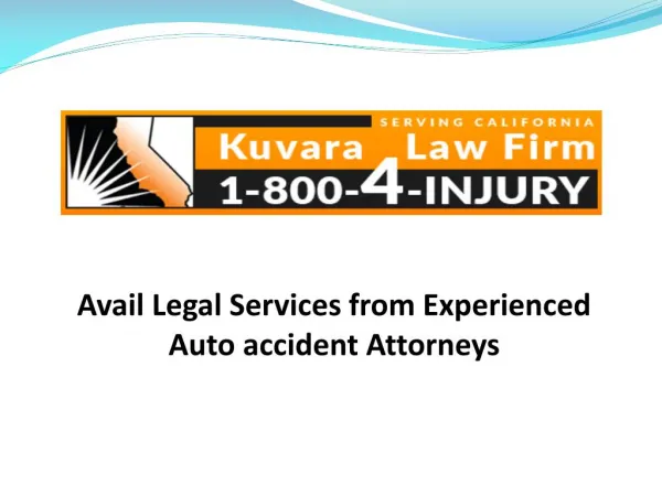 Avail Legal Services from Experienced Auto accident Attorneys