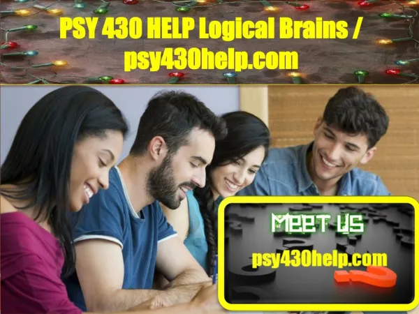 PSY 430 HELP Logical Brains/psy430help.com