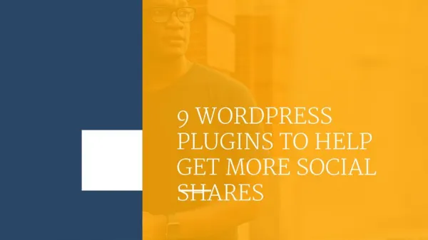 9 WordPress Plugins to Help Get More Social Shares - MAAN Softwares