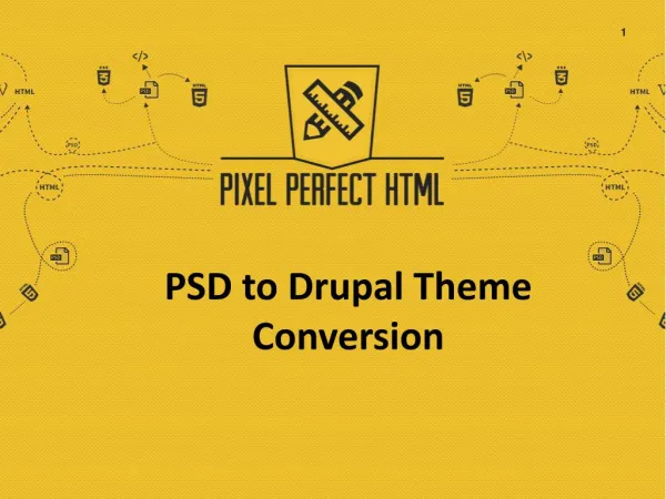 Pixel Perfect HTML - Convert PSD to Drupal Theme