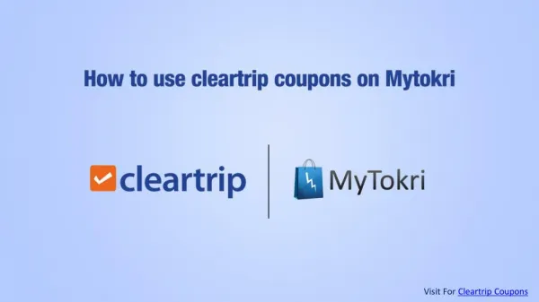 How to use Cleartrip coupons on Mytokri