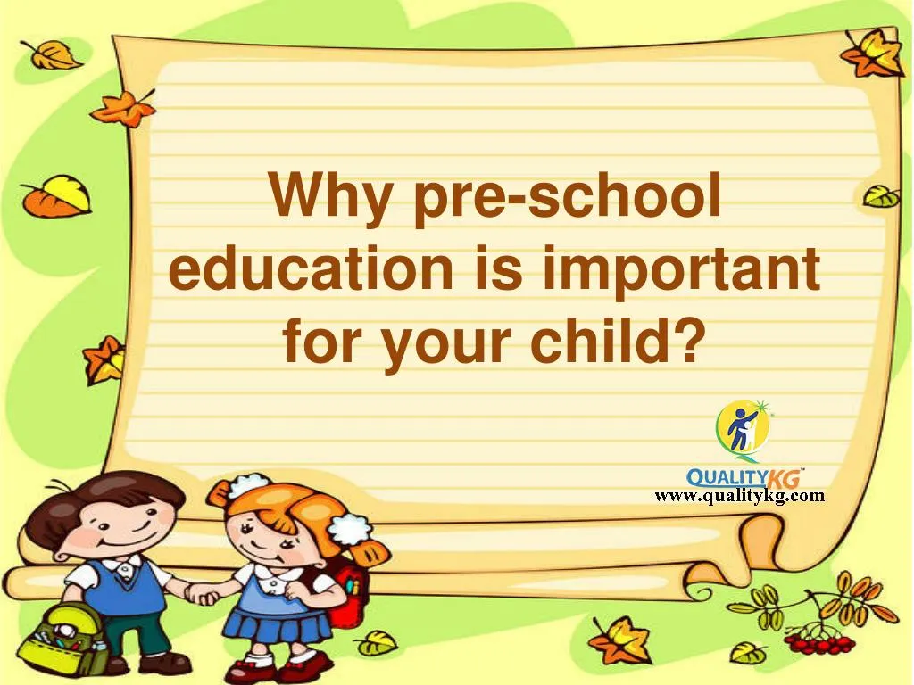why pre school education is important for your child