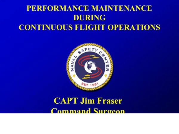 PERFORMANCE MAINTENANCE DURING CONTINUOUS FLIGHT OPERATIONS