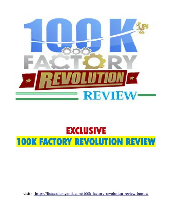 100K Factory Revolution Revie - An Overview