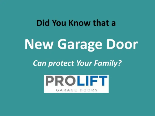 New Garage Door Can Protect Your Family
