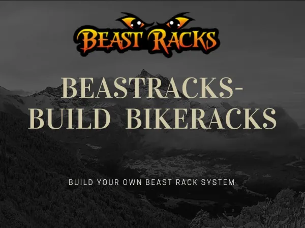 Beastracks - Build Bikeracks