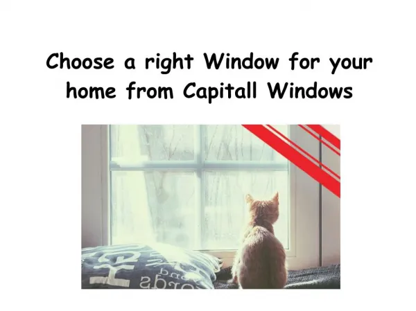 Choose a right window for your home from Capitall Windows