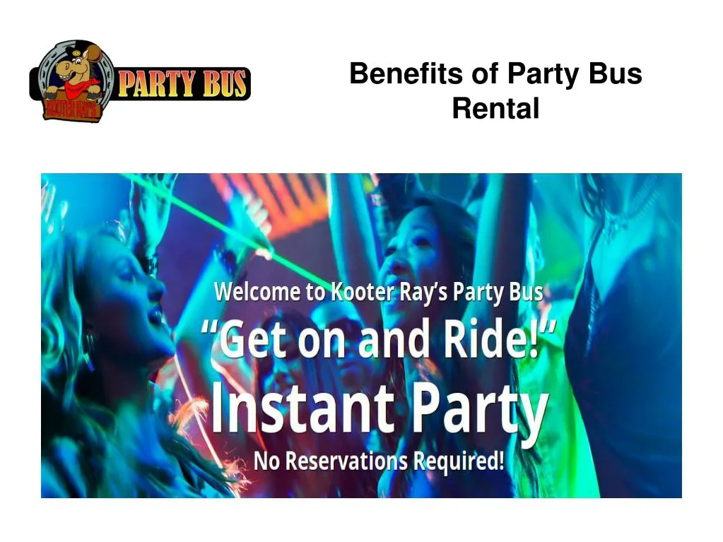 benefits of party bus rental
