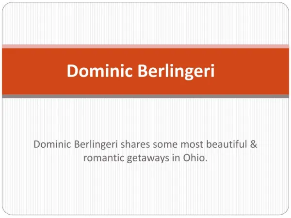 Dominic Berlingeri - Romantic Getaways in Ohio
