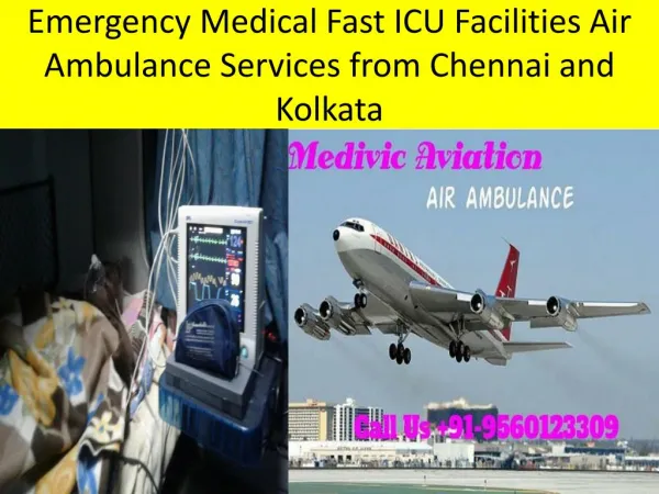 Low Cost Air Ambulance Services in Kolkata and Chennai