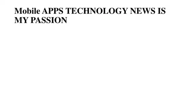 Mobile Apps Technology News