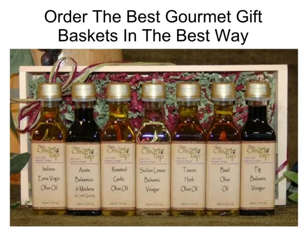 Order The Best Gourmet Gift Baskets In The Best Way
