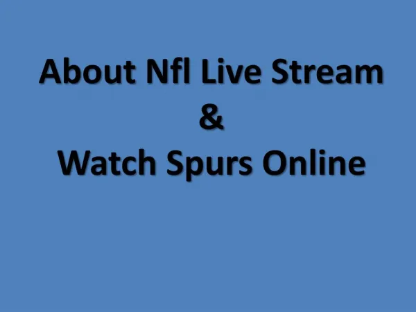 About nfl live stream & watch spurs online