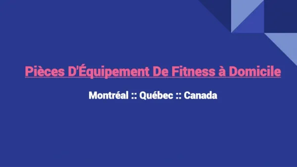 Obtenez une grande variété de Pièces d'Équipement de fitness à domicile en ligne en ligne