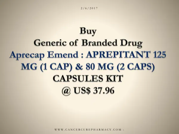 Buy Aprepitant 125 mg (1 cap) & 80 mg (2 caps) online @ Us$ 37.96