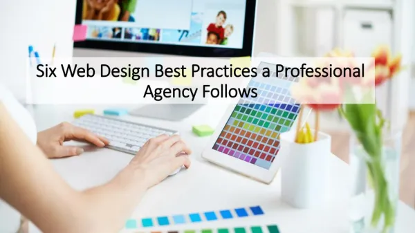 Six Web Design Best Practices a Professional Agency Follows